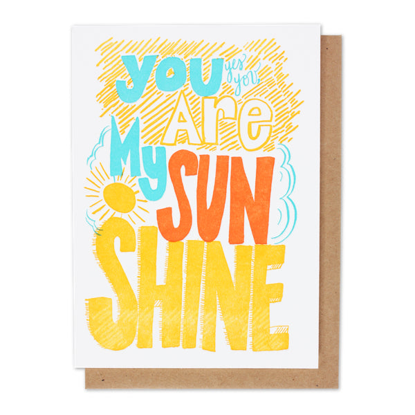 you are my sunshine letterpress card - Thimblepress