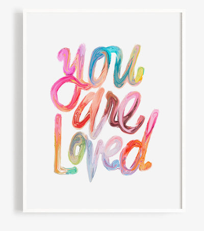 You Are Loved Art Print - Thimblepress