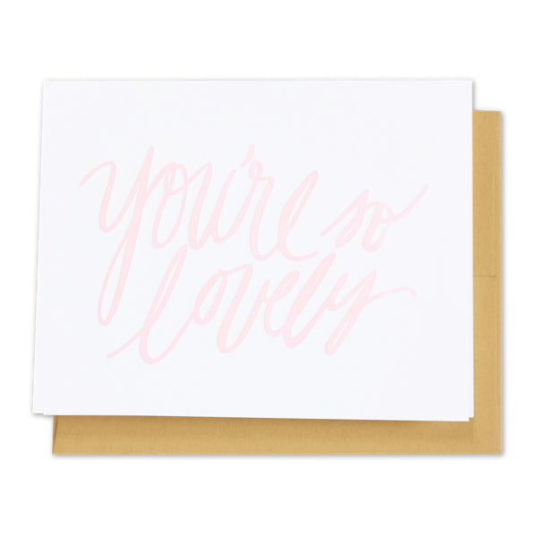 you're so lovely letterpress card - Thimblepress