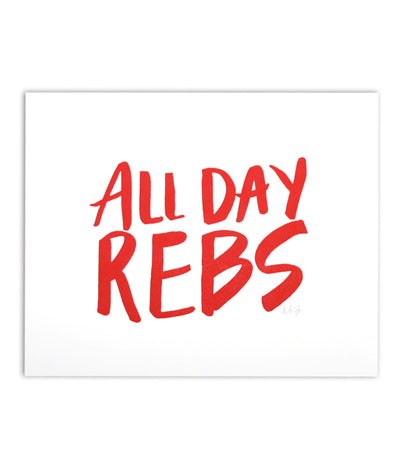 all day rebs™ letterpress art print - Thimblepress